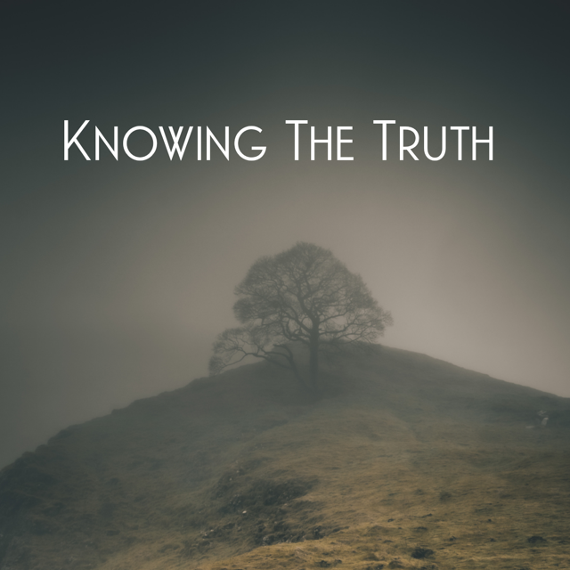 Knowing The Truth – Hope Harbor Church